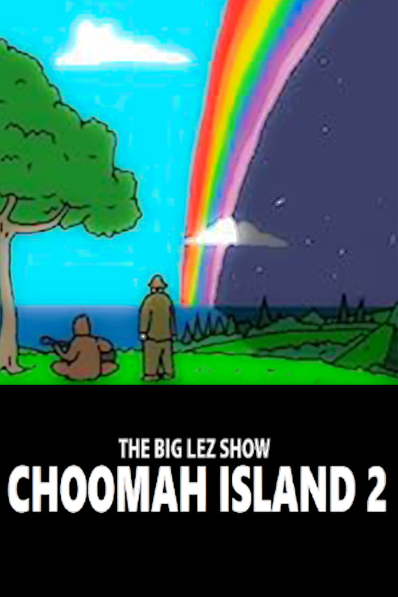 Poster of The Big Lez Show: Choomah Island 2