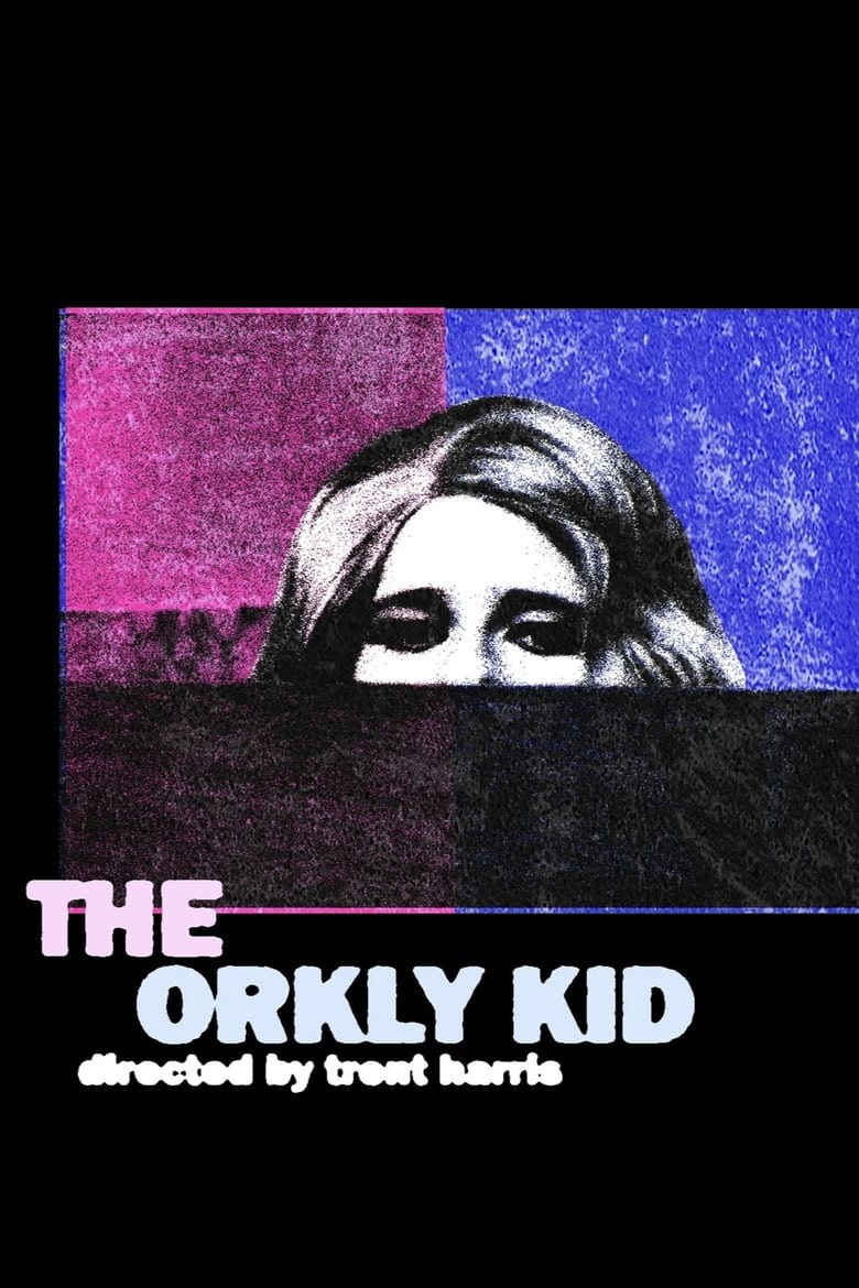 Poster of The Orkly Kid