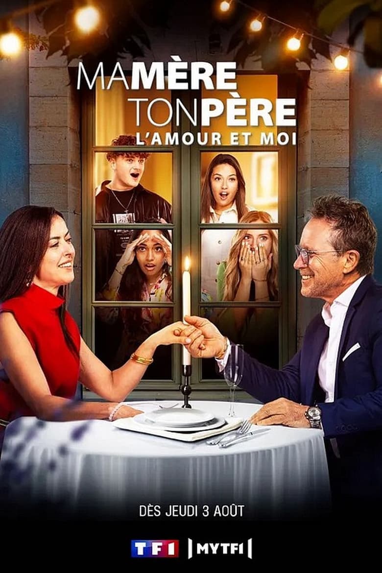 Poster of Episodes in Ma Mère, Ton Père, L'amour Et Moi - Season 1 - Season 1