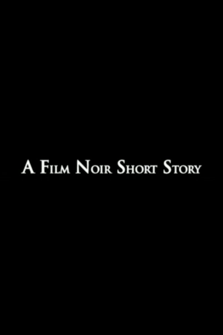 Poster of A Film Noir Short Story