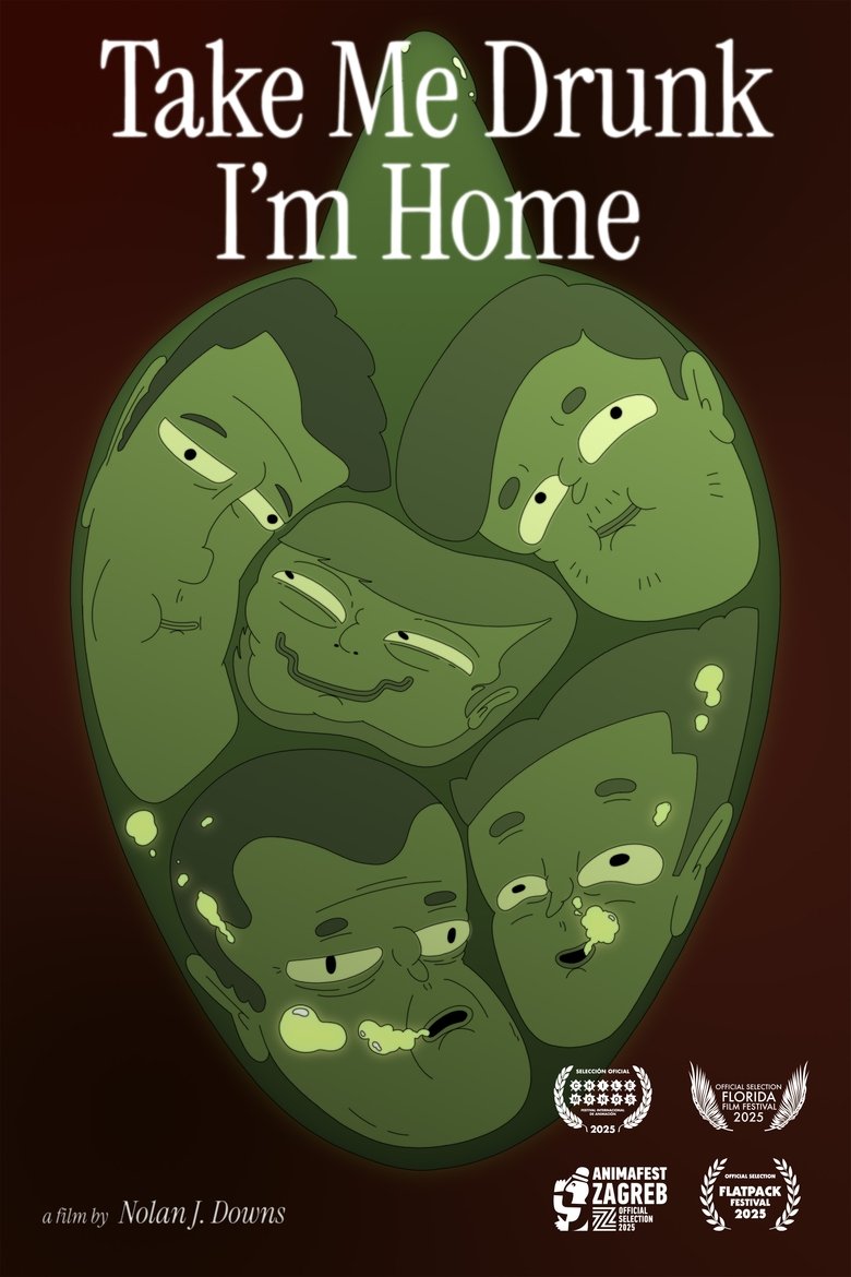 Poster of Take Me Drunk I'm Home