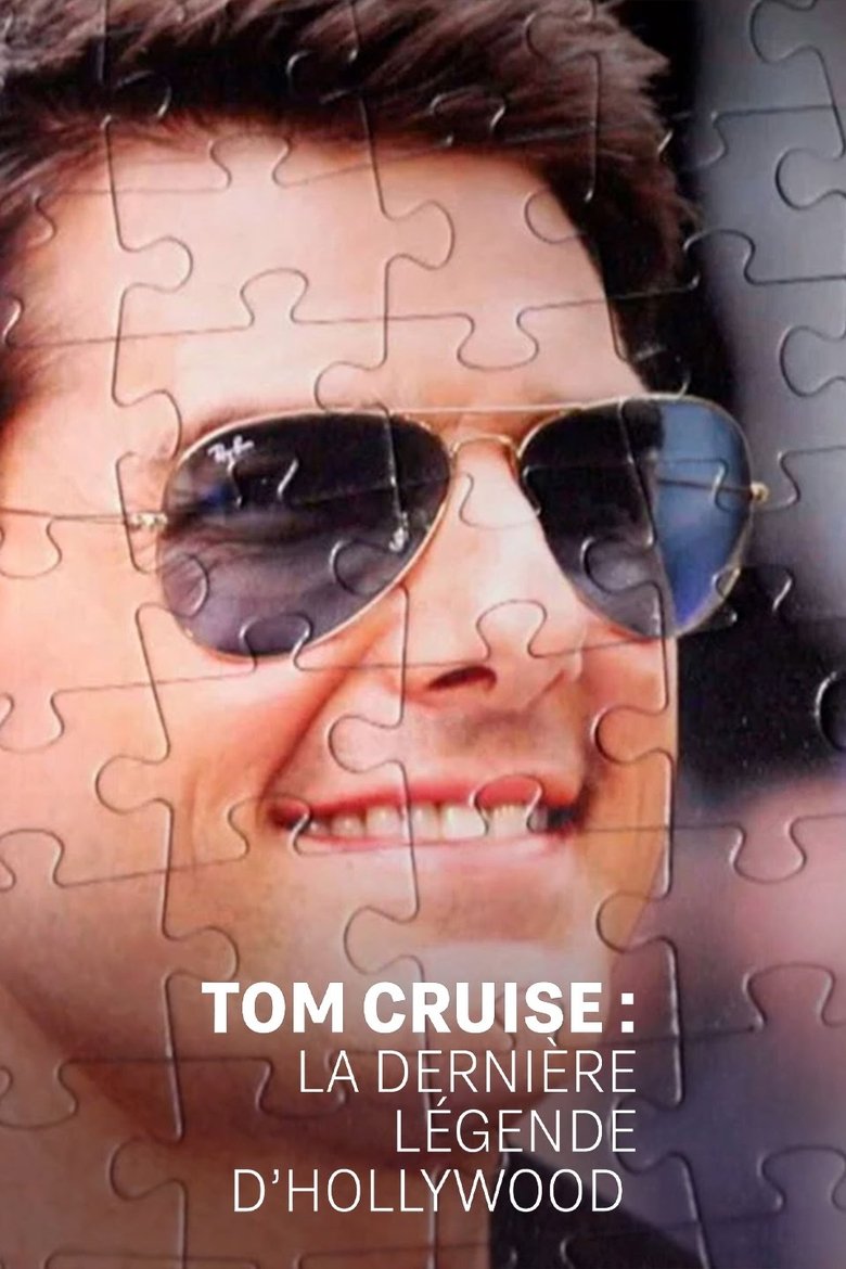 Poster of Tom Cruise: Hollywood’s Last Legend