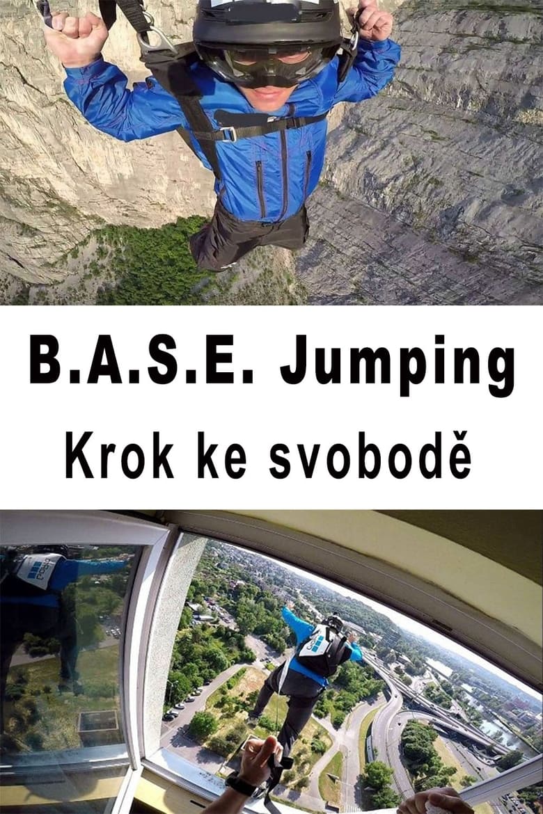 Poster of B.A.S.E. Jumping – Krok ke svobodě