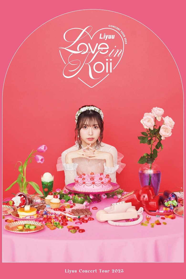 Poster of Liyuu Concert TOUR 2023 "LOVE in koii"