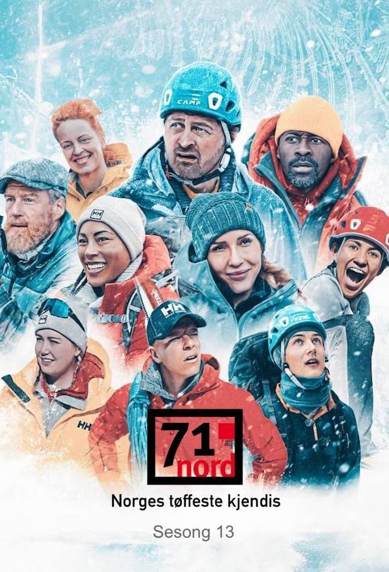 Poster of Episodes in 71° North   Norways Toughest Celebrity - Season 13 - Season 13