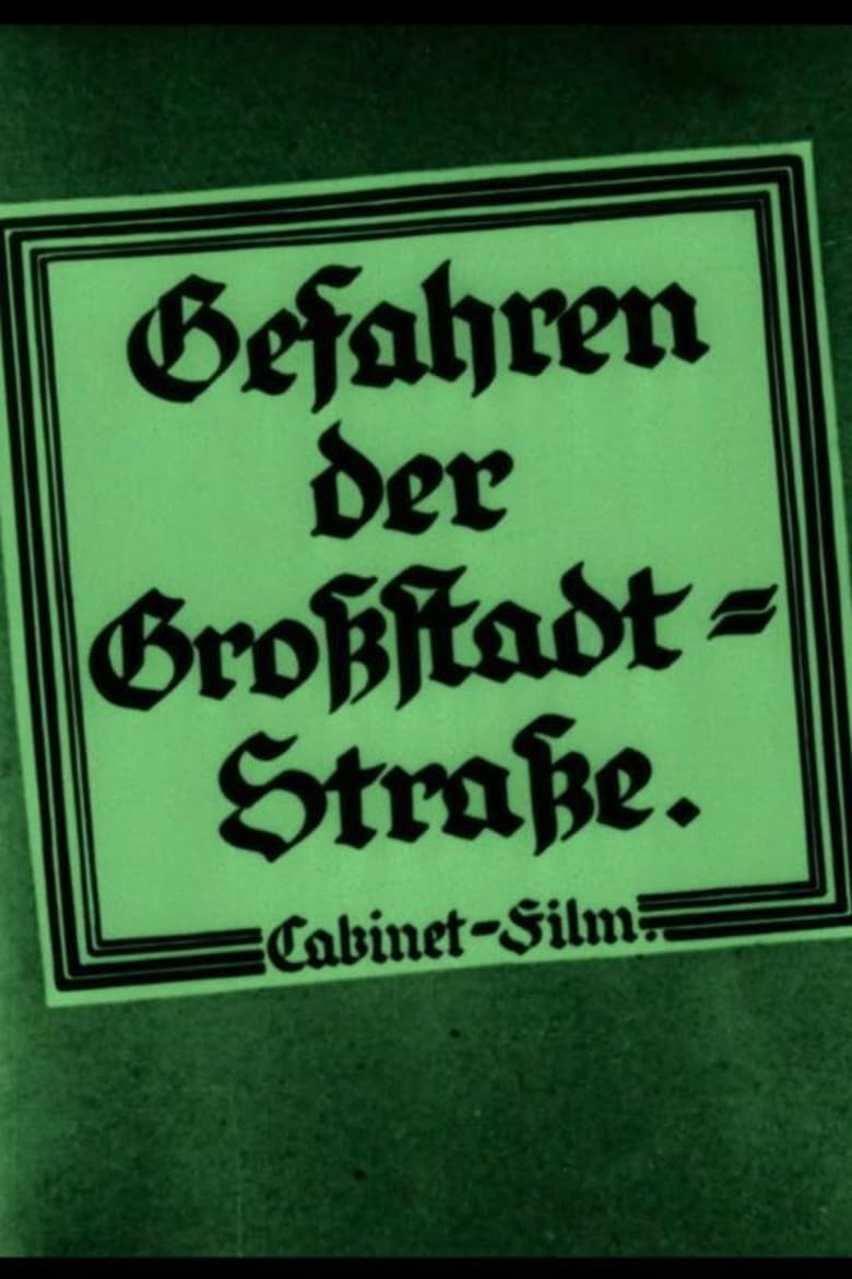 Poster of Gefahren der Großstadt-Straße