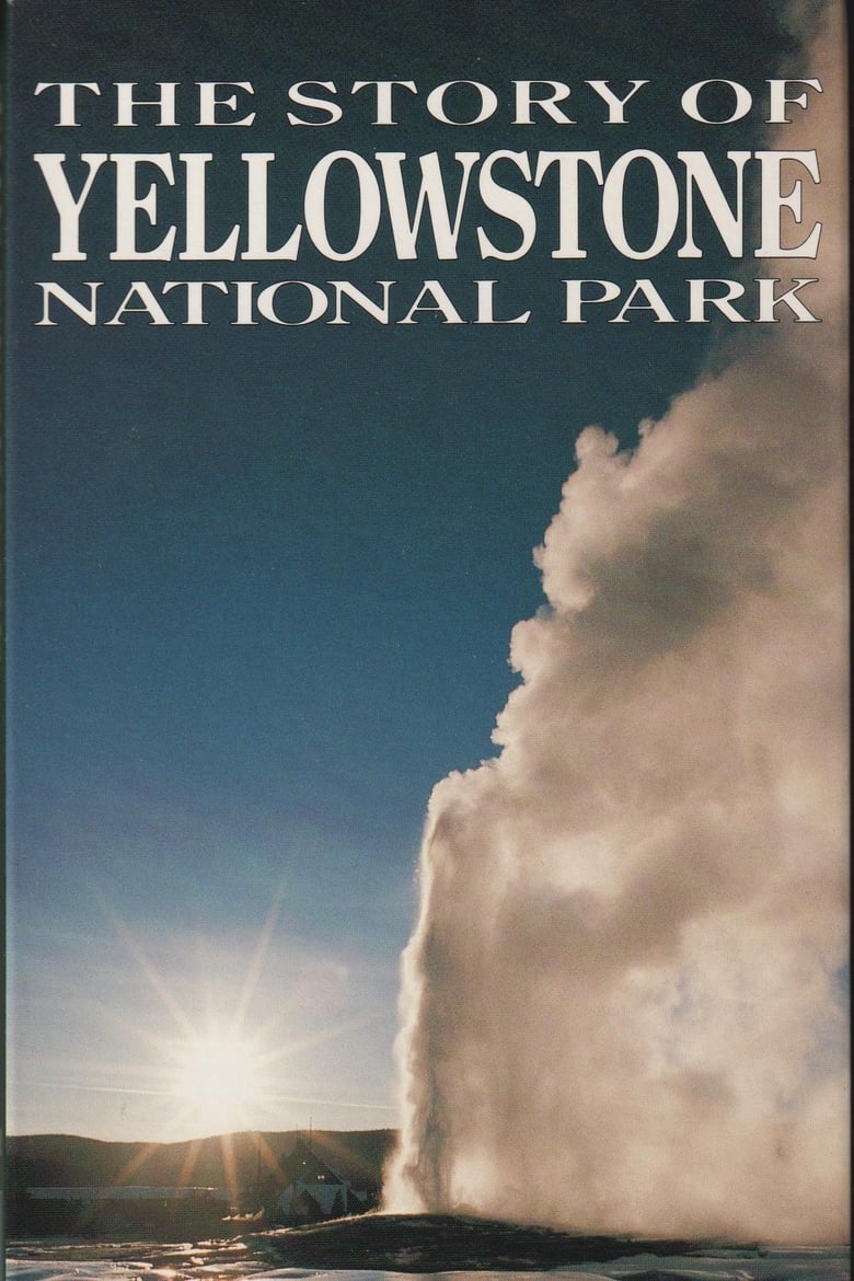 Poster of The Story of Yellowstone National Park