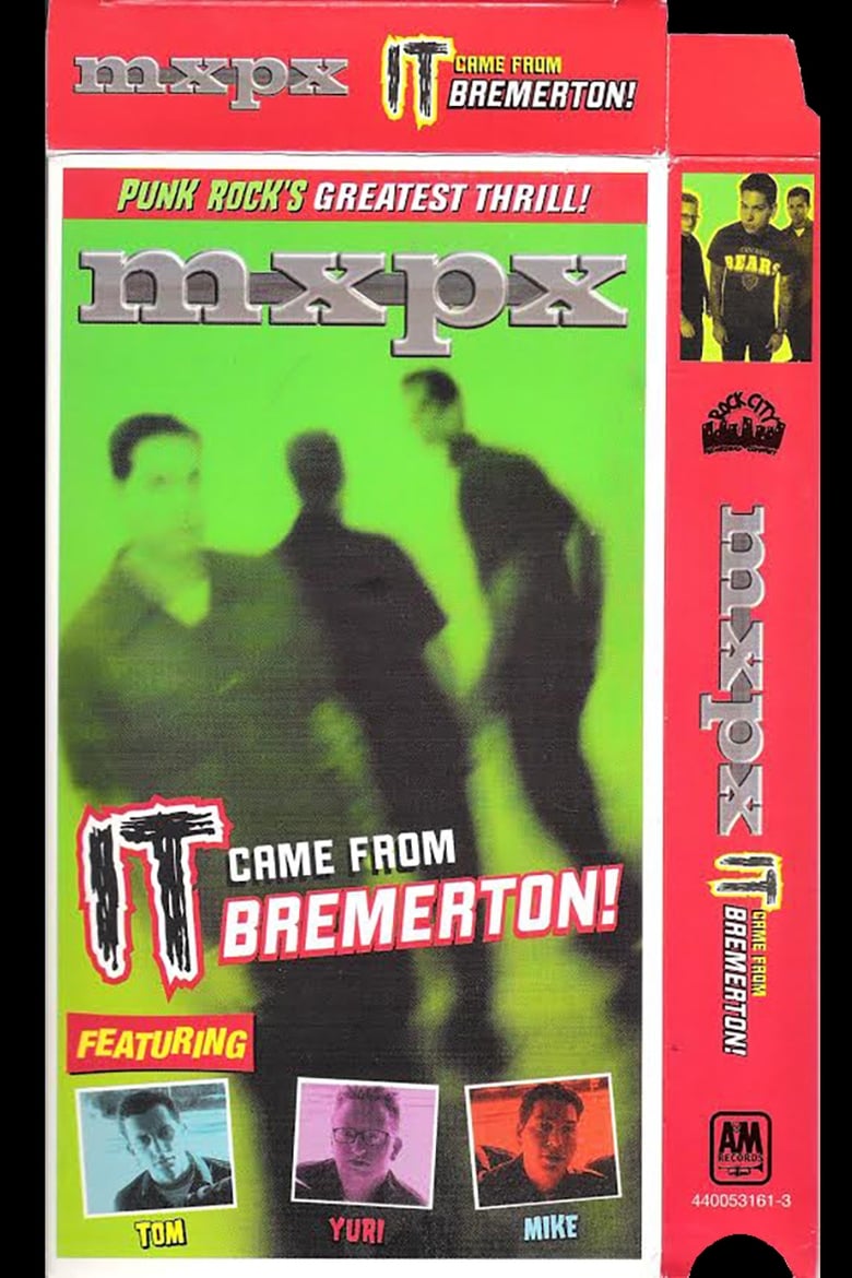 Poster of MxPx - It Came From Bremerton!