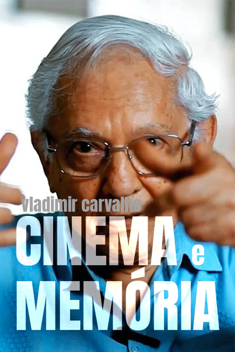 Poster of Vladimir Carvalho, Cinema e Memória