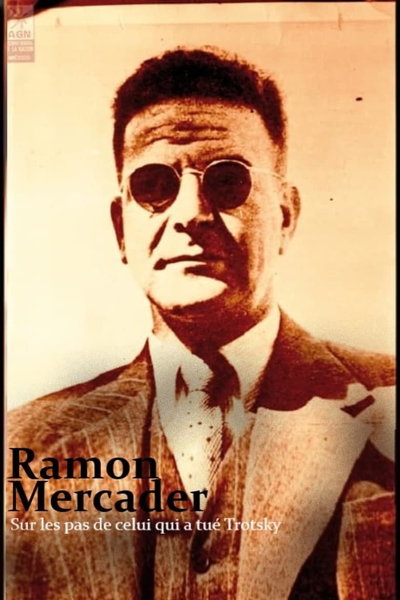 Poster of Ramon Mercader, sur les pas de celui qui a tué Trotsky