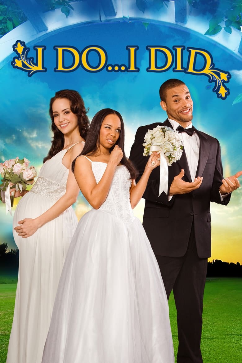 Poster of I Do... I Did!