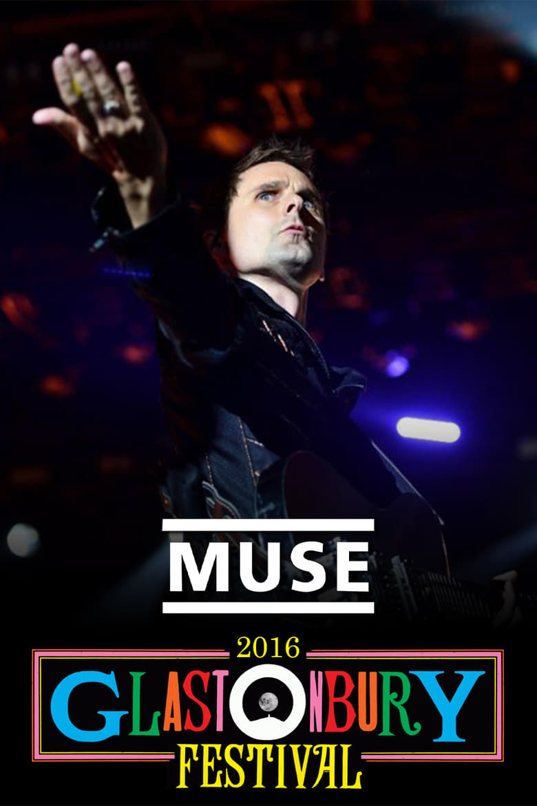 Poster of Muse: Live at Glastonbury 2016