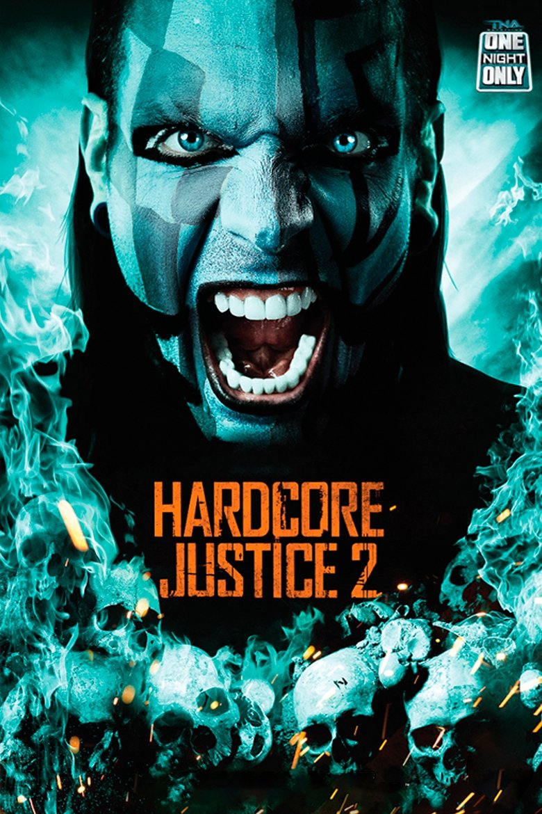 Poster of TNA One Night Only: Hardcore Justice 2