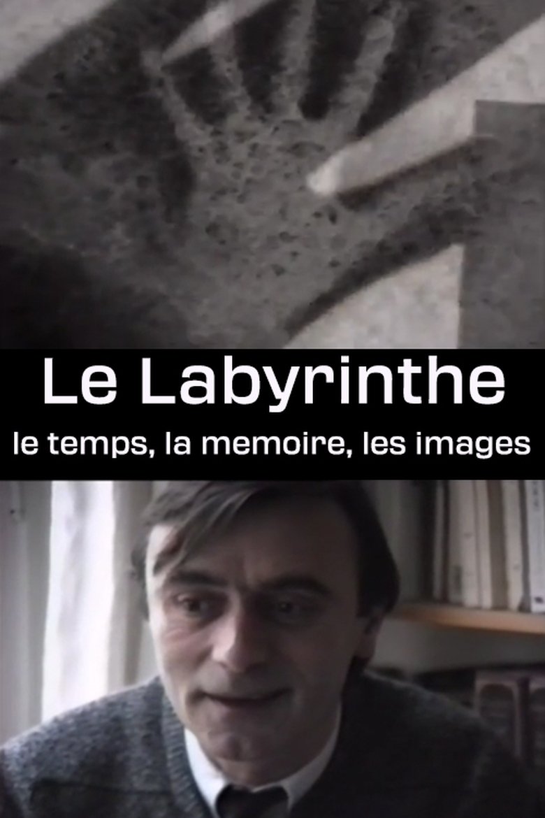Poster of Le Labyrinthe - le temps, la memoire, les images