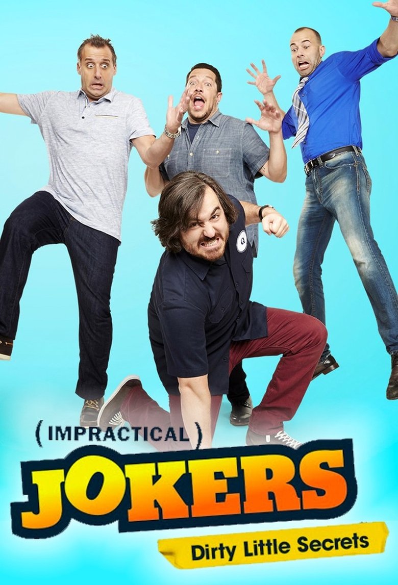 Poster of Impractical Jokers: Dirty Little Secrets