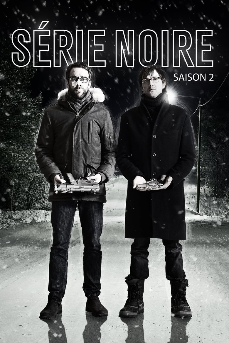 Poster of Cast and Crew in Série Noire - Season 2 - Episode 9 - Episode 9