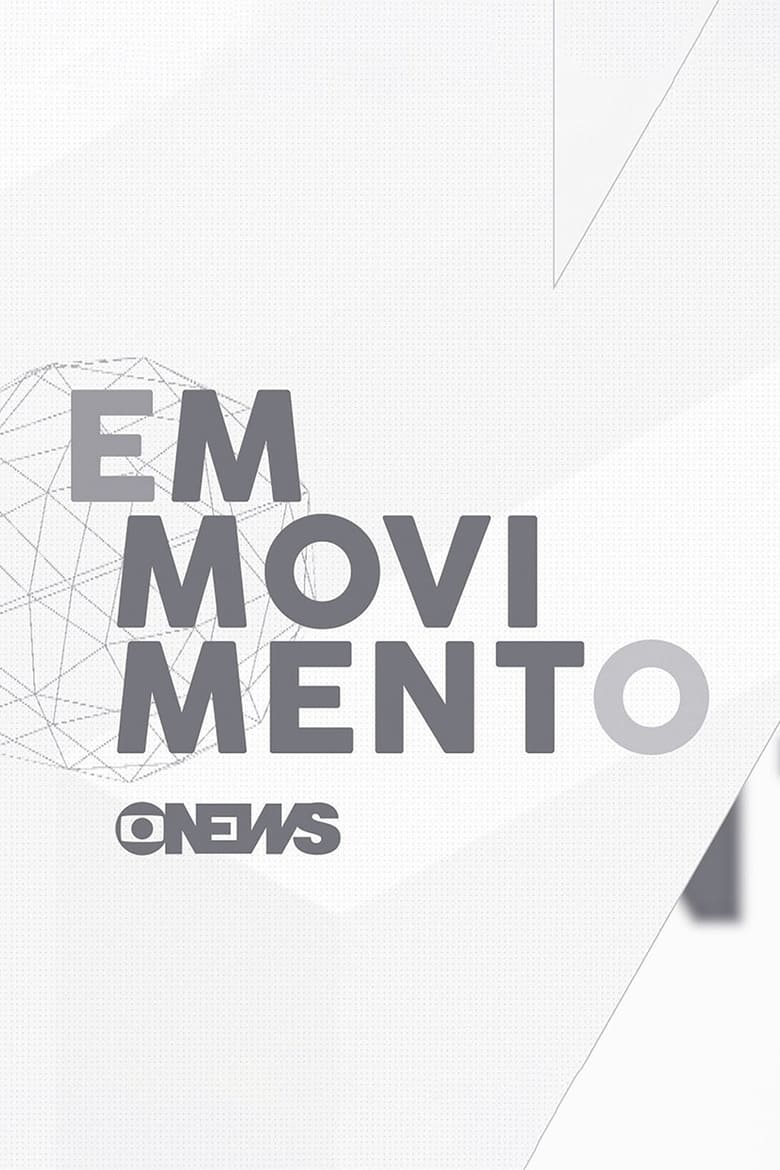 Poster of Episodes in GloboNews Em Movimento - Season 2 - Season 2