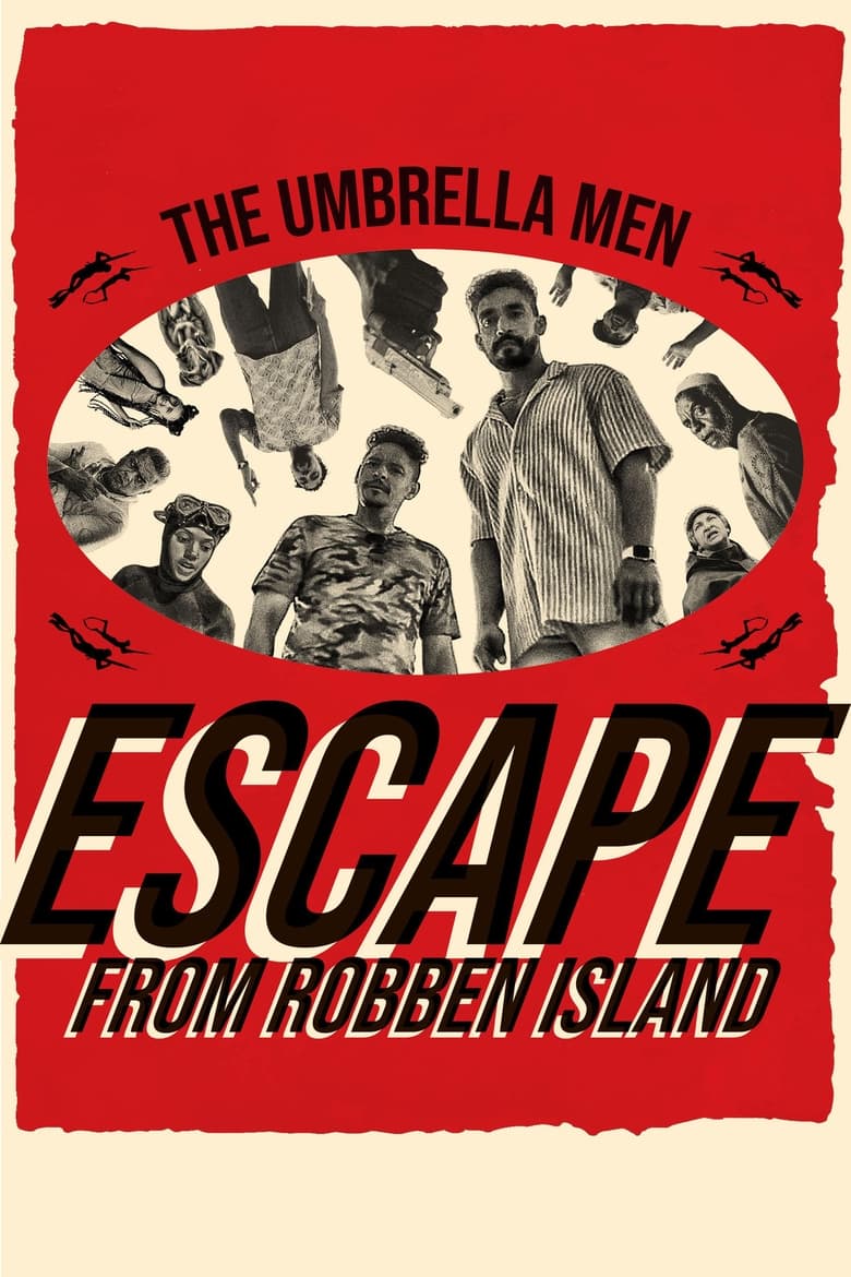 Poster of The Umbrella Men: Escape From Robben Island