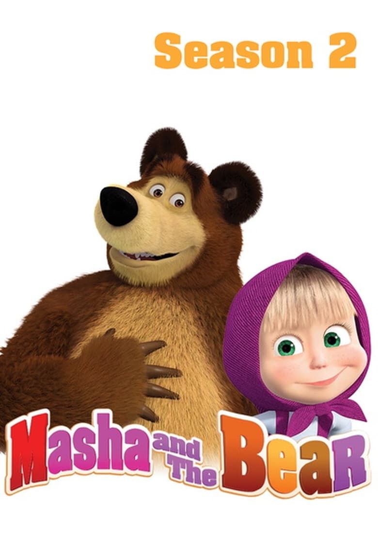 Poster of Episodes in Masha And The Bear - Season 2 - Season 2