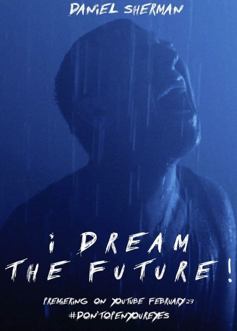 Poster of I DREAM THE FUTURE!