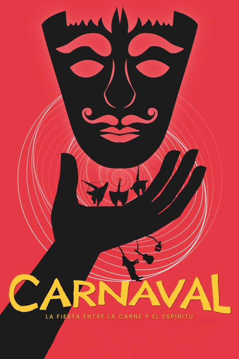 Poster of Carnaval: La Fiesta entre la Carne y el Espíritu