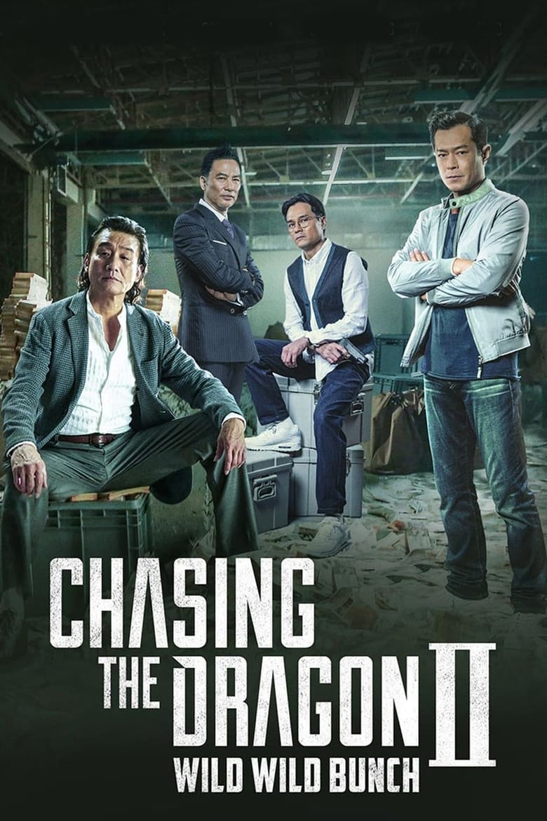 Poster of Chasing the Dragon II: Wild Wild Bunch