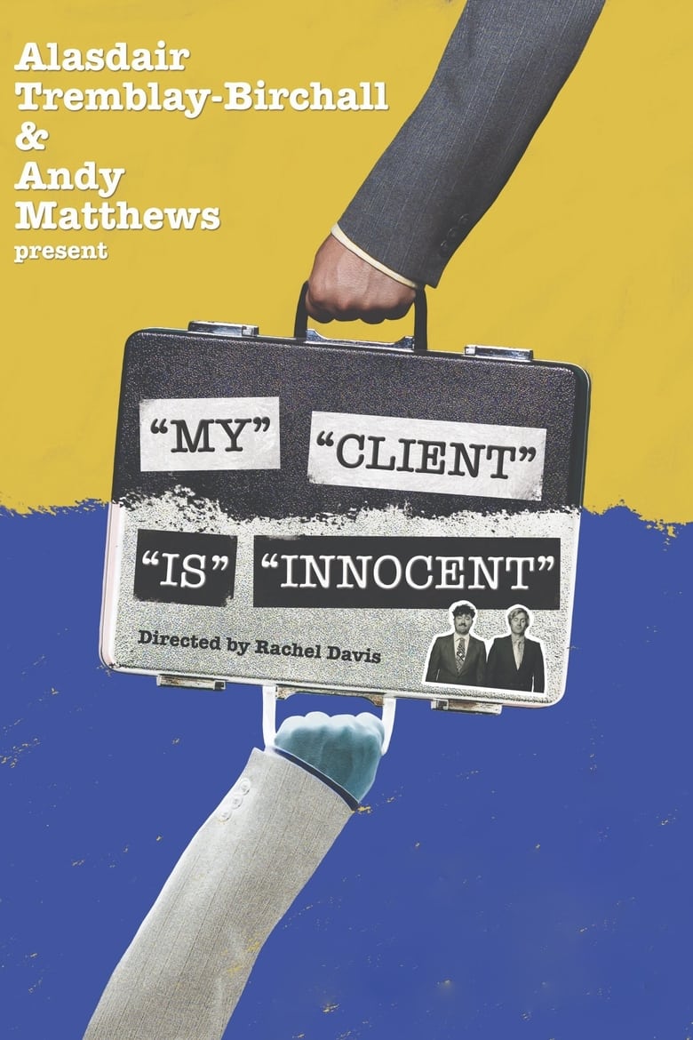 Poster of "My" "Client" "Is" "Innocent"