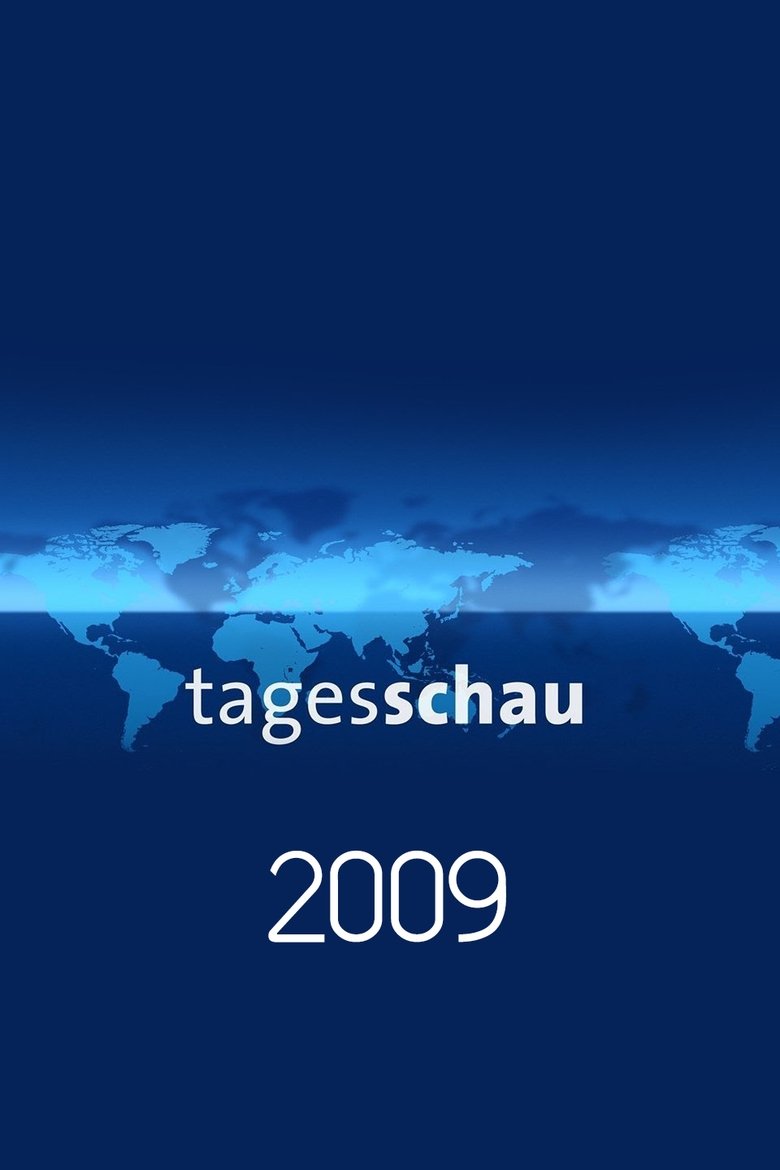 Poster of Episodes in Tagesschau - Season 2009 - Season 2009