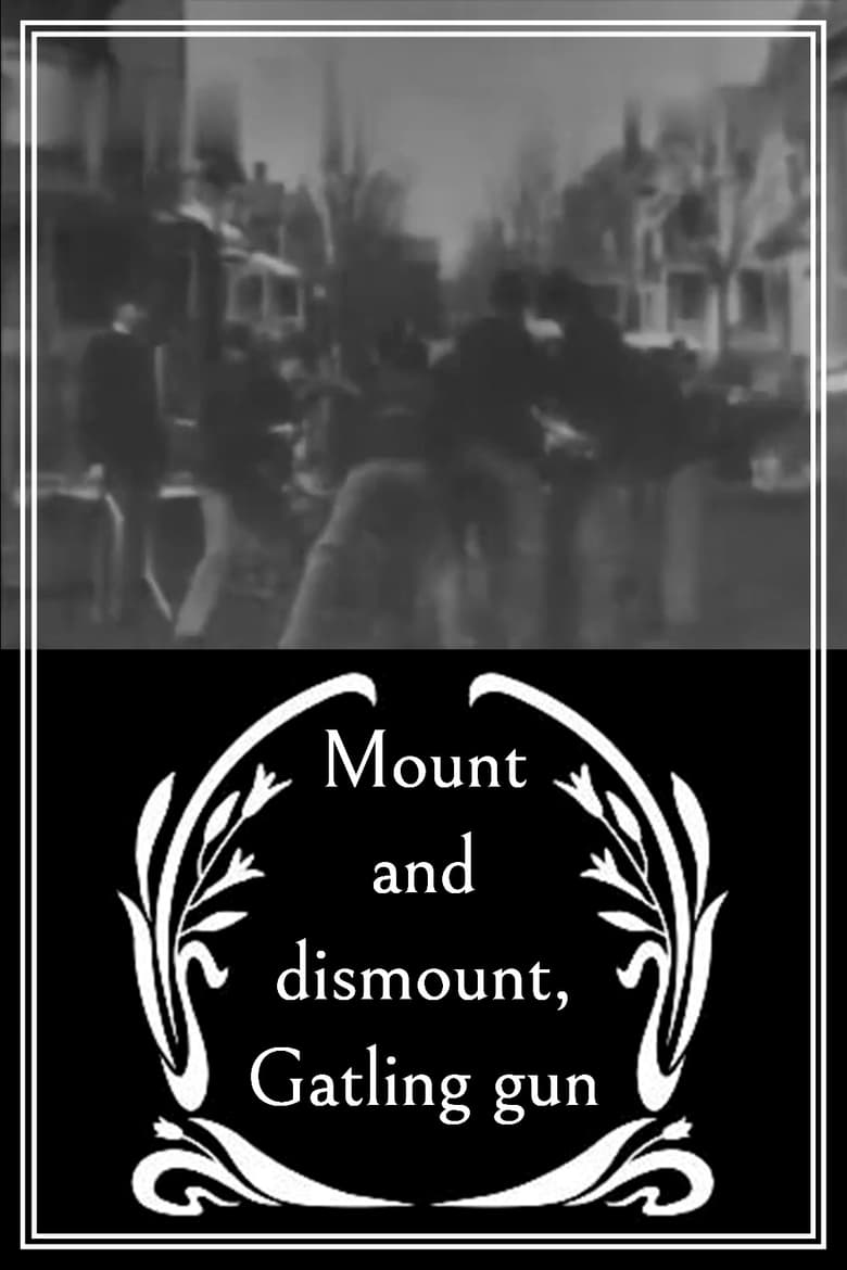 Poster of Mount and Dismount, Gatling Gun