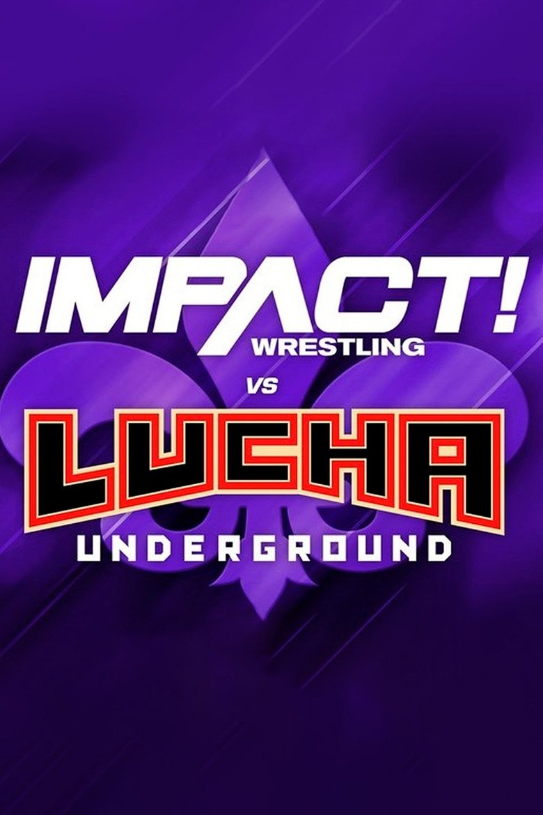 Poster of IMPACT Wrestling vs. Lucha Underground 2018