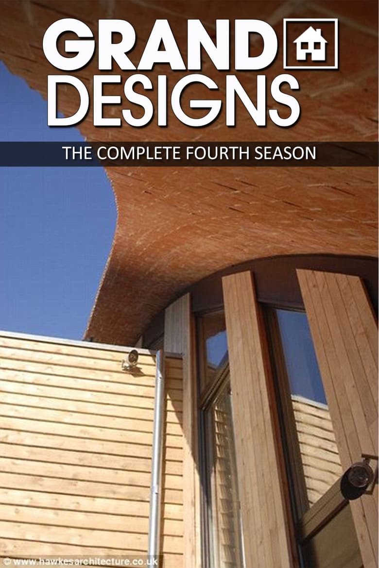 Poster of Episodes in Grand Designs - Season 4 - Season 4