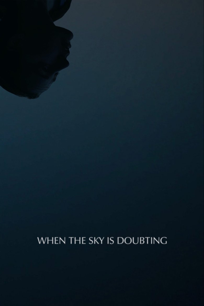 Poster of When the Sky is Doubting