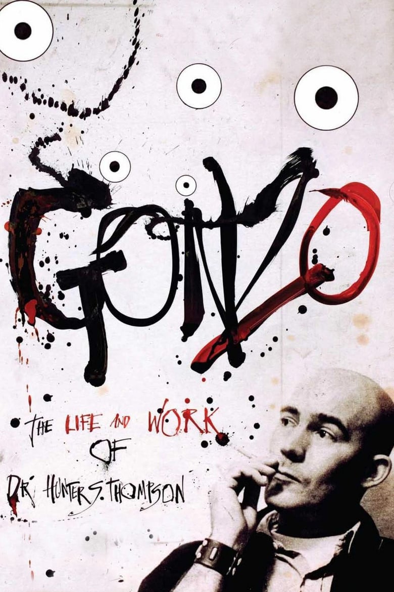 Poster of Gonzo: The Life and Work of Dr. Hunter S. Thompson