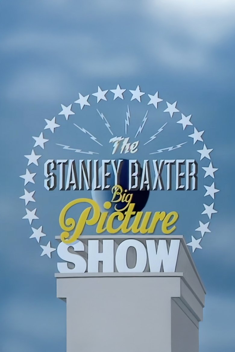 Poster of The Stanley Baxter Big Picture Show