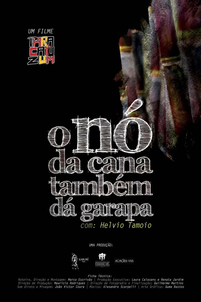 Poster of O Nó da Cana Também Dá Garapa