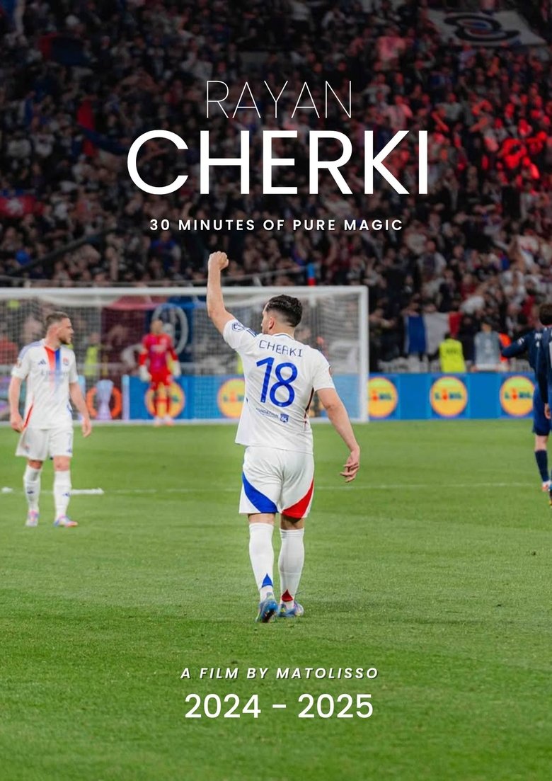 Poster of Rayan Cherki - 2024/2025 : 30 minutes of pure magic