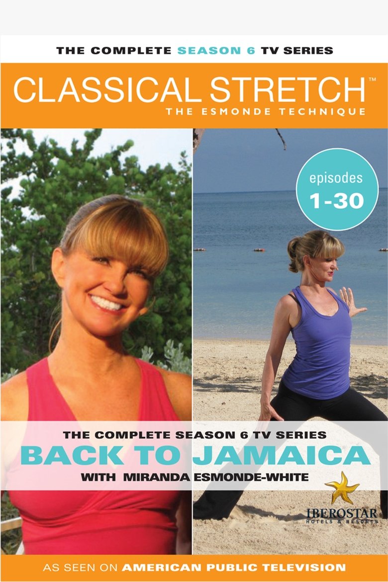 Poster of Cast and Crew in Classical Stretch   The Esmonde Technique - Strengthen & Slenderize your Body (Season 6 - Episode 17) - Strengthen & Slenderize your Body