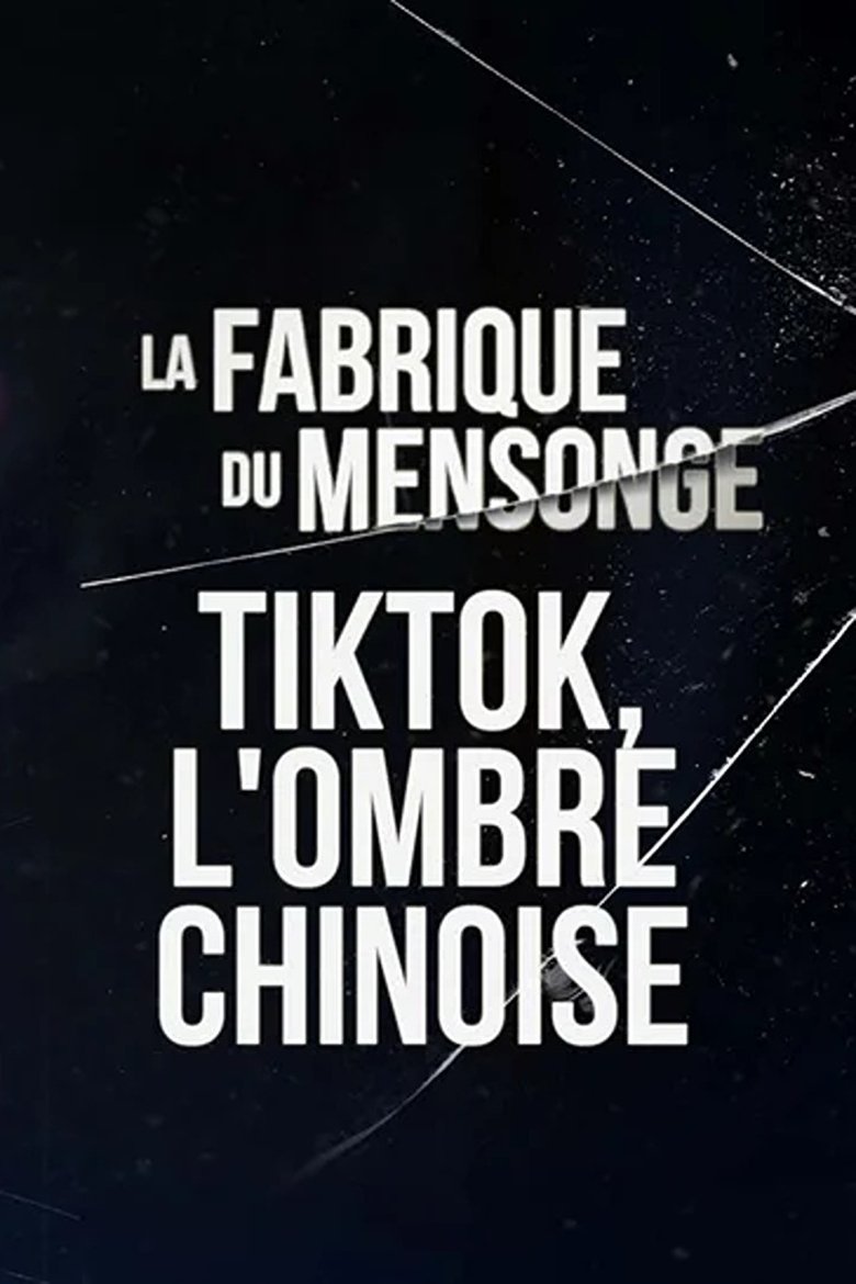 Poster of TikTok, l'ombre chinoise