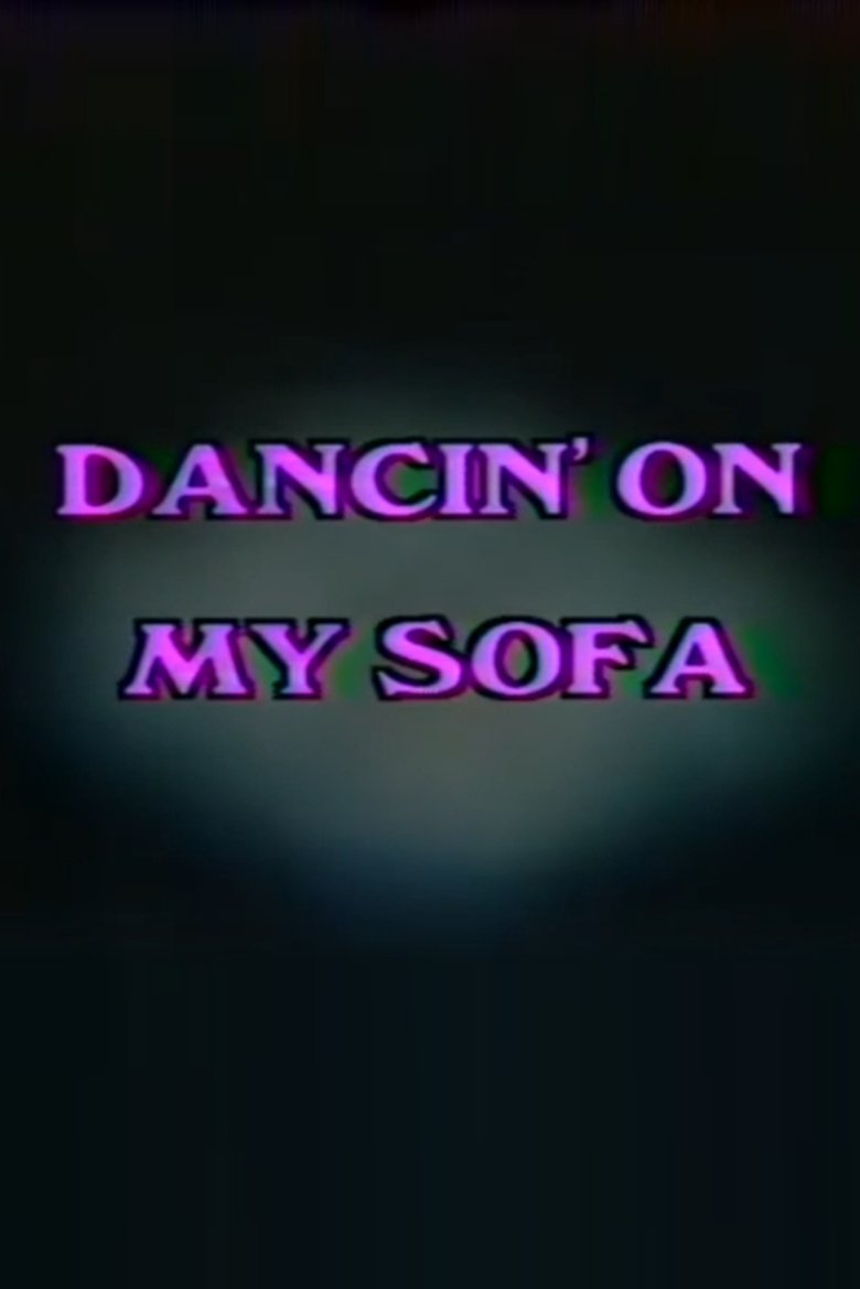 Poster of Dancin' On My Sofa