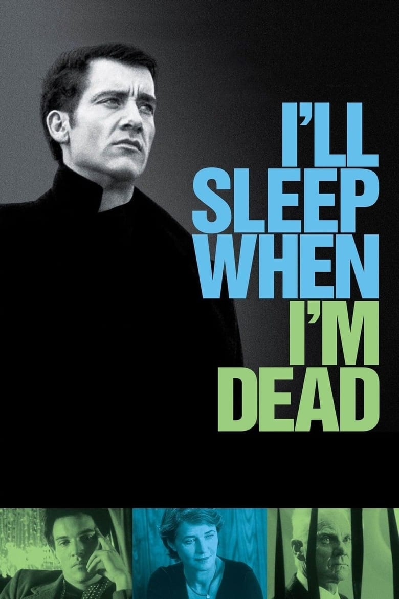 Poster of I'll Sleep When I'm Dead