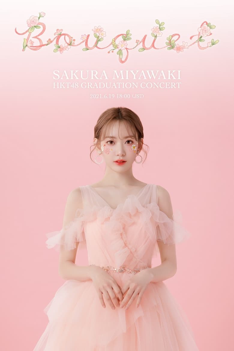 Poster of HKT48 Miyawaki Sakura Graduation Concert ~Bouquet~