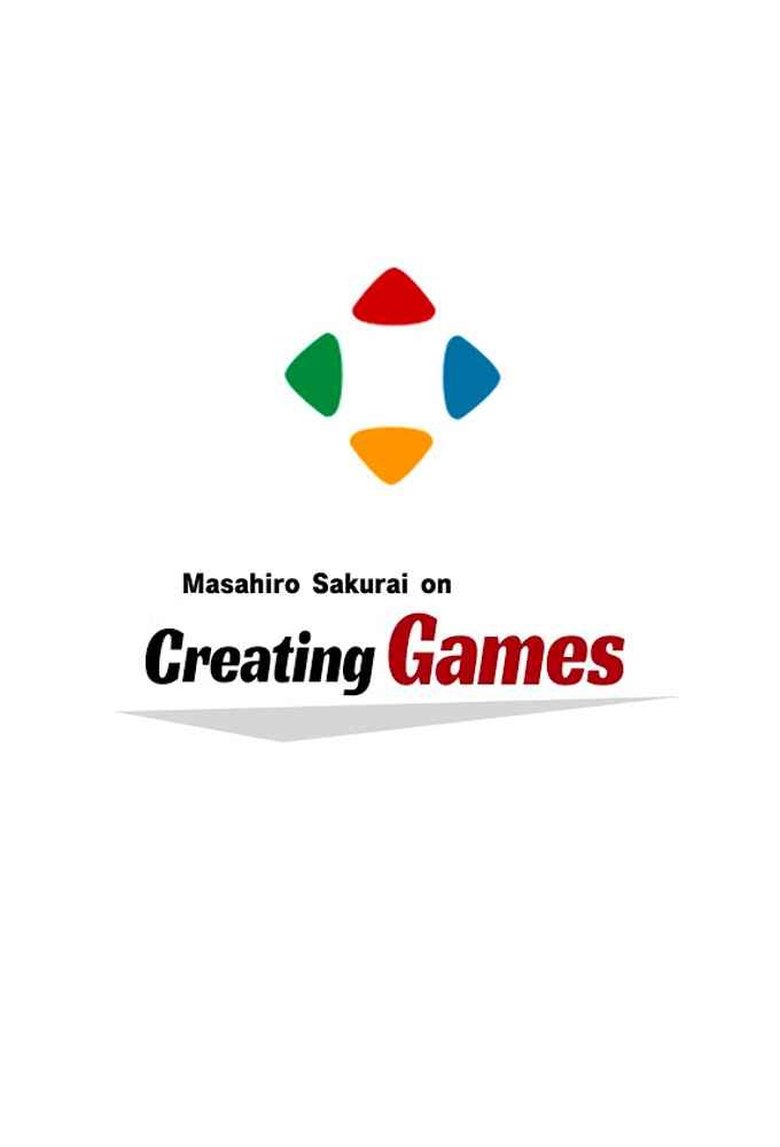 Poster of Masahiro Sakurai on Creating Games