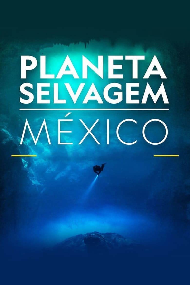 Poster of Mexico Untamed