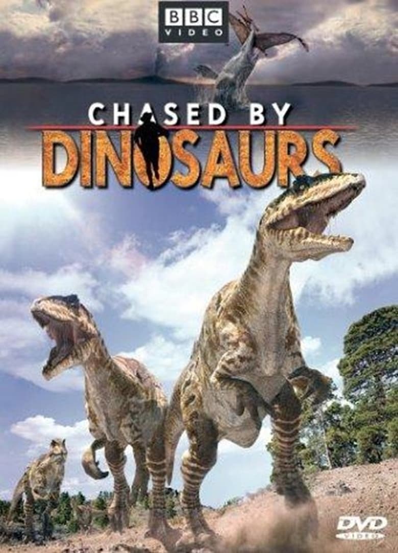 Poster of Episodes in Chased By Dinosaurs - Season 1 - Season 1