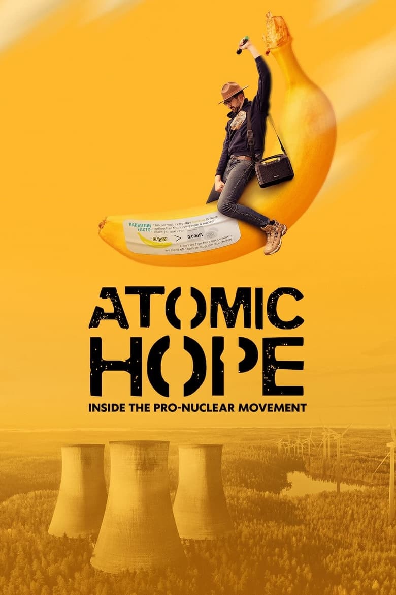 Poster of Atomic Hope: Inside the Pro-Nuclear Movement