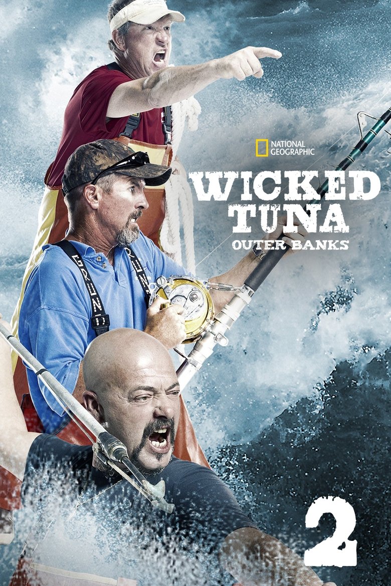 Poster of Episodes in Wicked Tuna  Outer Banks - Season 2 - Season 2