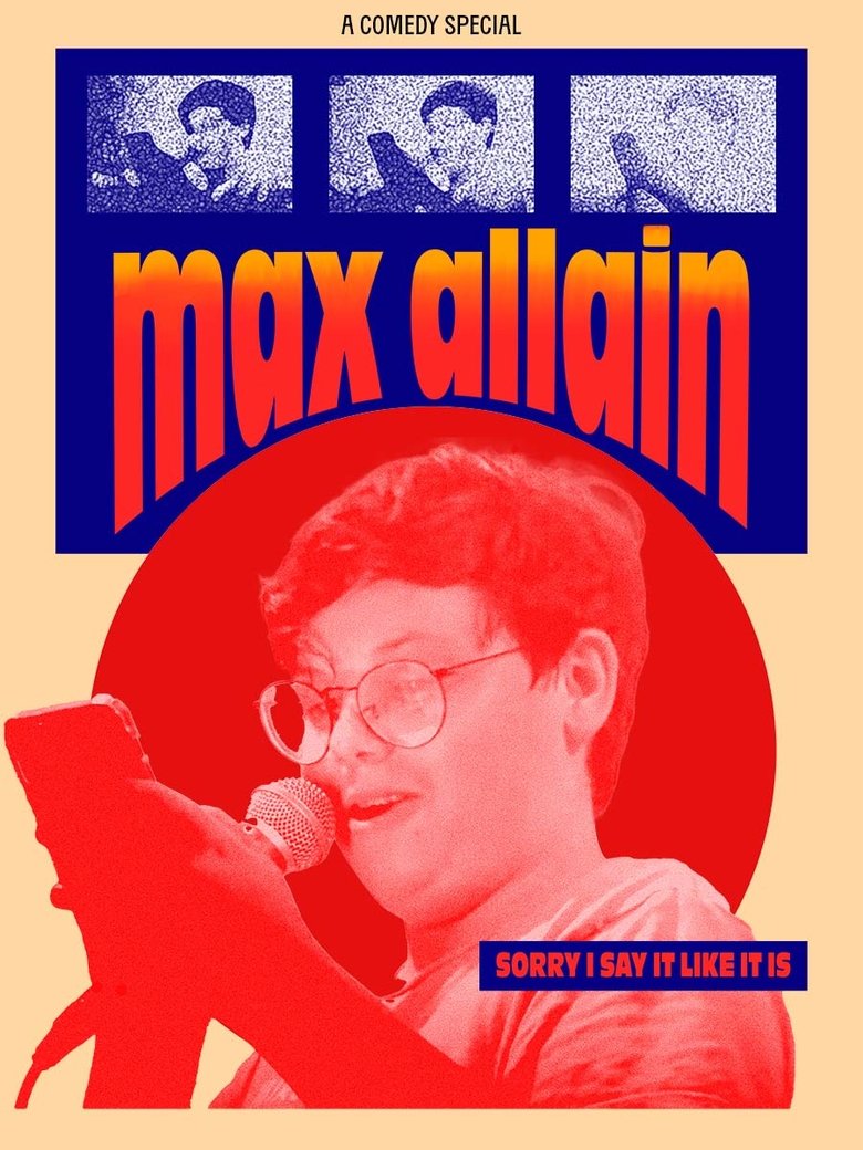 Poster of Max Allain: Sorry I Say it Like it is
