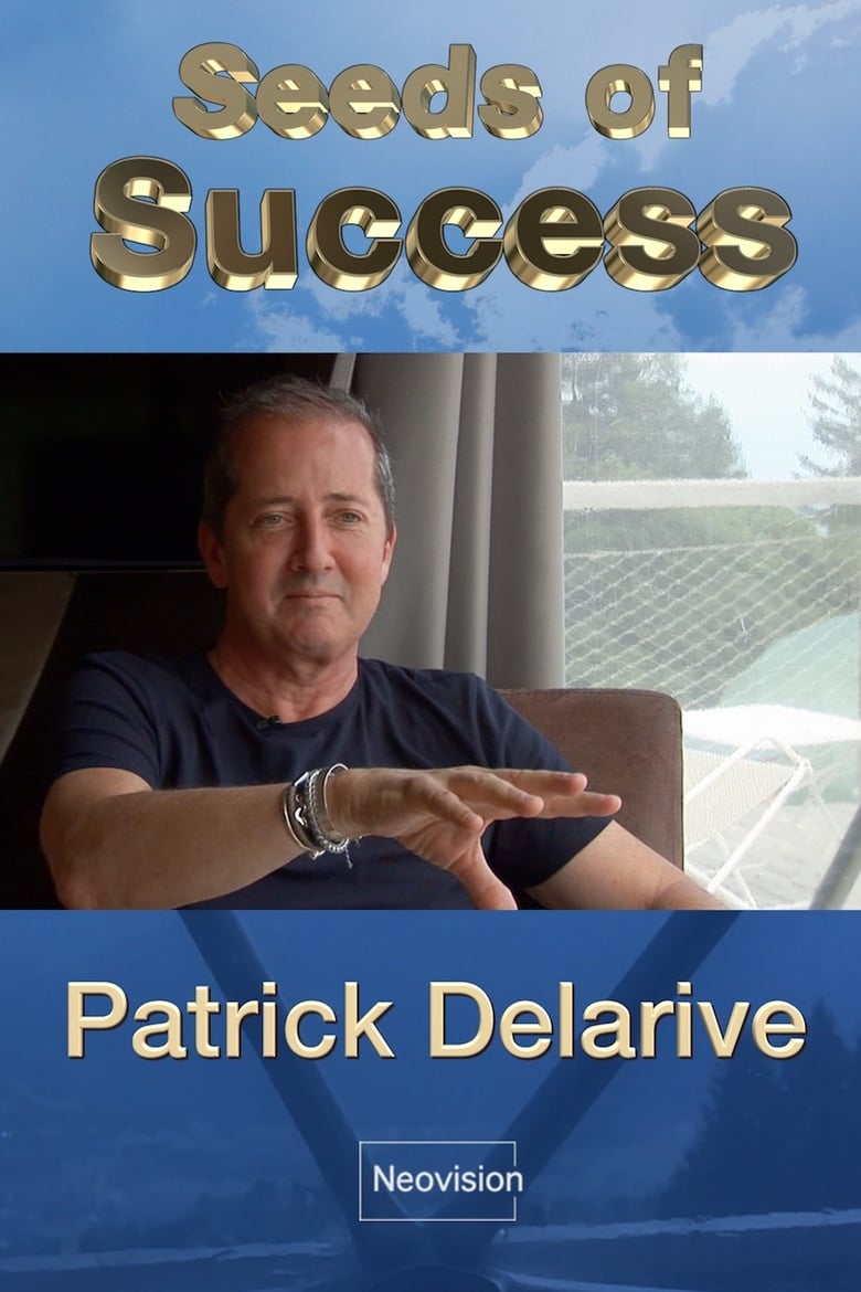 Poster of Seeds of Success - Patrick Delarive