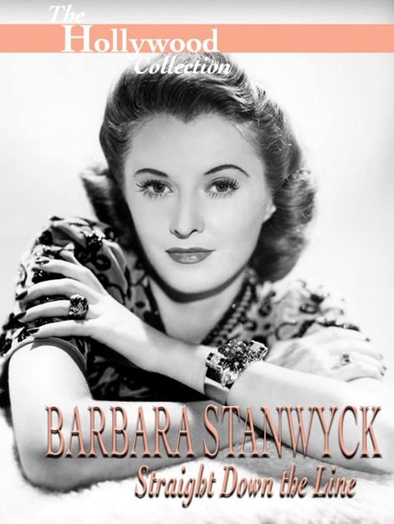 Poster of Barbara Stanwyck: Straight Down The Line