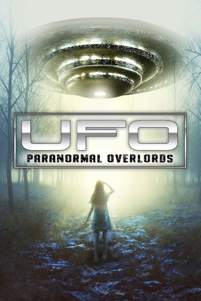 Poster of UFO: Paranormal Overlords